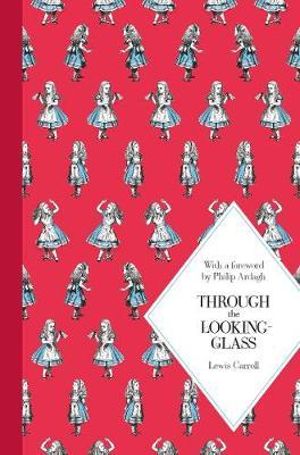 Through the Looking Glass : Macmillan Classics Edition - Lewis Carroll