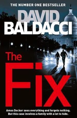 The Fix : Amos Decker: Book 3 - David Baldacci