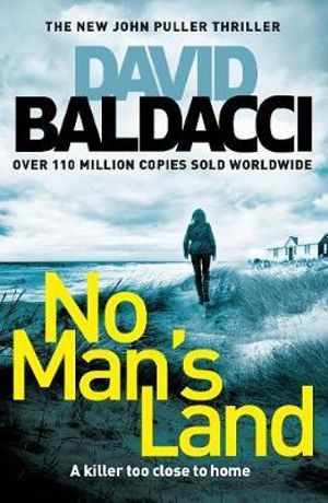 No Man's Land : A John Puller Novel : Book 4 - David Baldacci