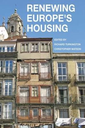 Renewing Europe's housing - Richard Turkington