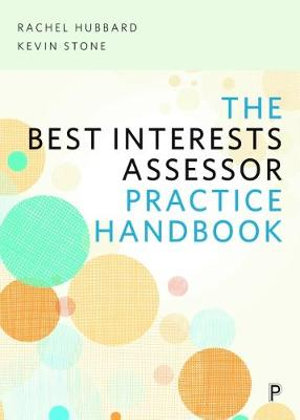 The Best Interests Assessor Practice Handbook - Rachel Hubbard