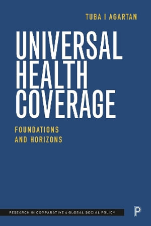 Universal Health Coverage : Foundations and Horizons - Tuba I Agartan