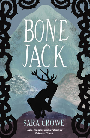 Bone Jack - Sara Crowe