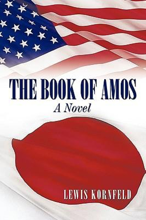 The Book of Amos : A Novel - Lewis Kornfeld