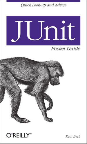 JUnit Pocket Guide : Quick Look-up and Advice - Kent Beck