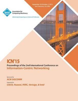 ICN 2015 2nd ACM Conference on Information -Centric Networking - Icn 15 Conference Committee