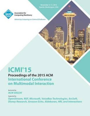 ICMI 15 17th ACM International Conference at Multimodal Interaction - ICMI 15 Conference Committee