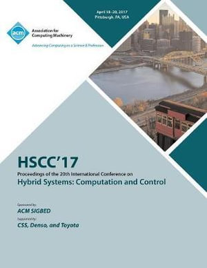 HSCC 17 20th International Conference on Hybrid Systems : Computation and Control (part of CPS Week) - Hscc 17 Conference Committee