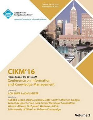 CIKM 16 ACM Conference on Information and Knowledge Management Vol 3 - Cikm 16 Conference Committee