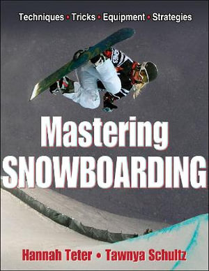 Mastering Snowboarding - Hannah Teter