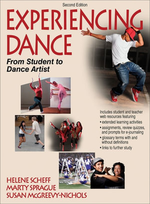 Experiencing Dance : From Student to Dance Artist - Helene Scheff