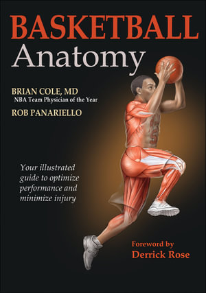 Basketball Anatomy : Anatomy - Brian Cole