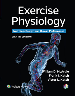 Exercise Physiology   : 8th Edition - Nutrition, Energy and Human Performance - William D. McArdle