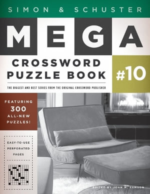 Simon & Schuster Mega Crossword Puzzle Book #10 : S&s Mega Crossword Puzzles - John M Samson