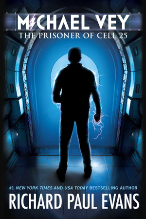 The Prisoner of Cell 25 : Michael Vey: Book 1  - Richard Paul Evans