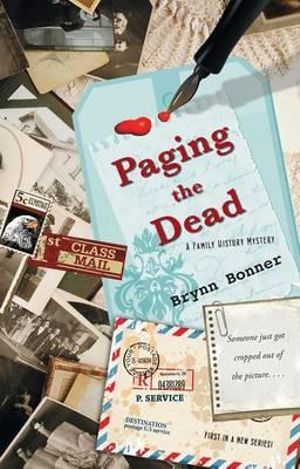 Paging the Dead : Family History Mystery - Brynn Bonner