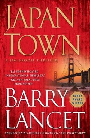 Japantown : A Thriller - Barry Lancet