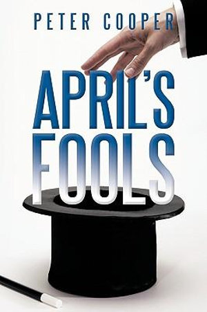 April's Fools - Peter Cooper