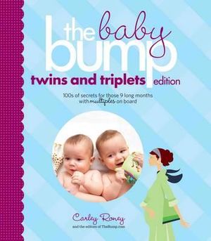 Baby Bump Twins and Triplets Edition - Carley Roney