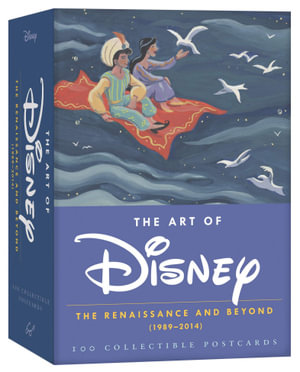 The Art of Disney : The Renaissance and Beyond (1989 - 2014)  : 100 Collectible Postcards - Disney