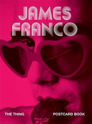 THE THING Postcard Book : James Franco - The THING Quarterly