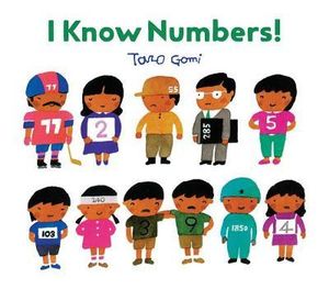 I Know Numbers! : (Counting Books for Kids, Children's Number Books) - Taro Gomi