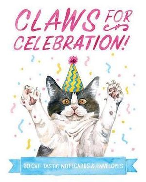 Claws for Celebration Notecards : 20 Cat-tastic Notecards & Envelopes - Chronicle Books