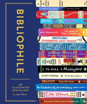 Bibliophile : An Illustrated Miscellany - Jane Mount