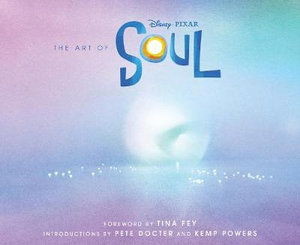 The Art of Soul : The Art of - Pixar Disney