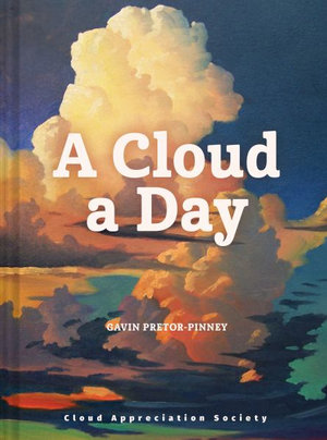 A Cloud a Day - Gavin Pretor-Pinney