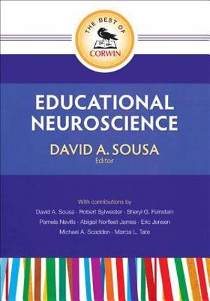 The Best of Corwin : Educational Neuroscience - David A. Sousa