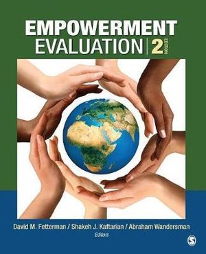 Empowerment Evaluation : Knowledge and Tools for Self-Assessment, Evaluation Capacity Building, a - David Fetterman