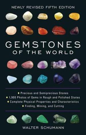 Gemstones of the World : Newly Revised Fifth Edition - Walter Schumann