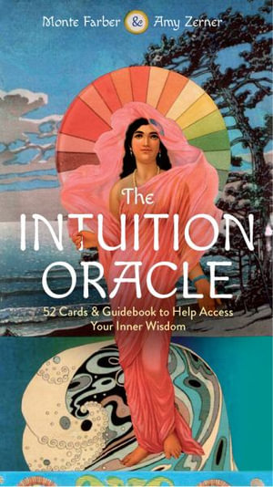 The Intuition Oracle : 52 Cards & Guidebook to Help Access Your Inner Wisdom - Monte Farber