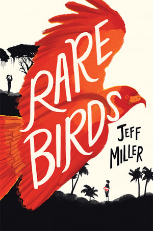 Rare Birds - Jeff Miller