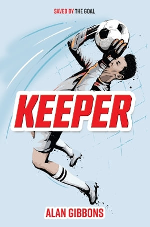 Keeper : Everyone Can Be a Reader - Alan Gibbons