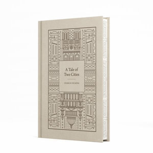 A Tale of Two Cities : Signature Clothbound Editions - Charles Dickens