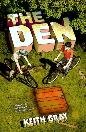 The Den : Everyone Can Be a Reader: Teen Contemporary - Keith Gray