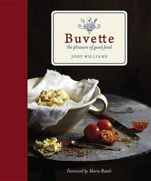 Buvette : The Pleasure of Good Food - Jody Williams