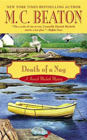 Death of a Nag : Hamish Macbeth Mysteries - M C Beaton