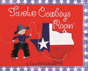 Twelve Cowboys Ropin' - Susan Holt Kralovansky