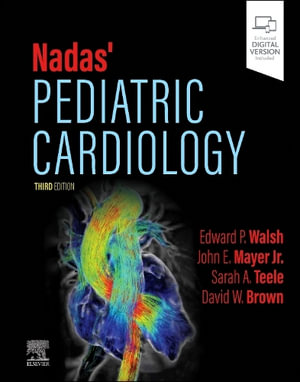 Nadas' Pediatric Cardiology - Walsh