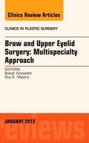 Surgical Advances in Plastic Surgery Vol 39-4 : Multispecialty Approach: Volume 40-1 - Marek Dobke