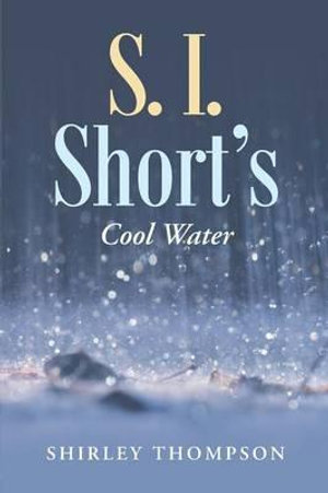 S. I. Short's : Cool Water - Shirley Thompson