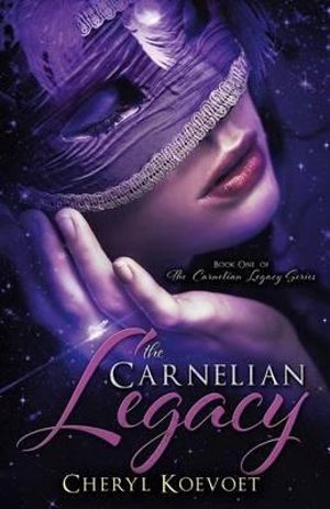 The Carnelian Legacy - Cheryl Koevoet