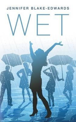 WET - Jennifer Blake-Edwards