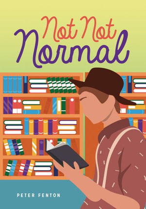 Not Not Normal : Lorimer Real Love - Peter Fenton