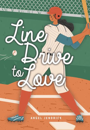 Line Drive to Love : Lorimer Real Love - Angel Jendrick