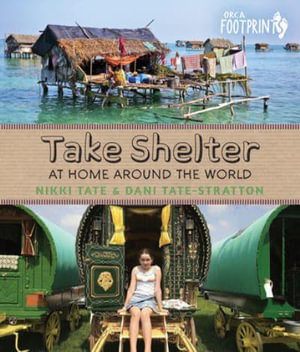 Take Shelter : At Home Around the World - Nikki Tate