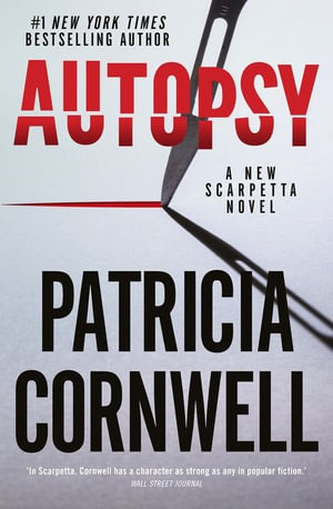 Autopsy : Dr Kay Scarpetta : Book 25 - Patricia Cornwell